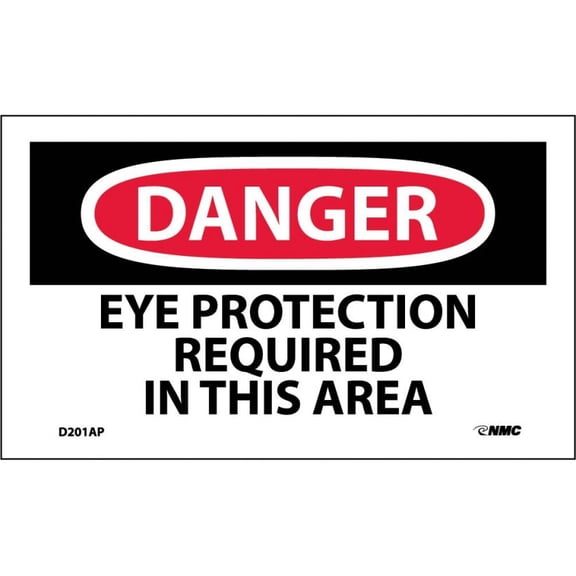 NMC Signs D201Ap, Danger Eye Protection Required In This Area Label, 3 X 5, Pressure Sensitive Vinyl .0045