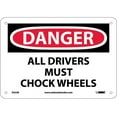 thumbnail image 1 of NMC Signs D223R, Danger All Drivers Must Chock Wheels Sign, 7 X 10, Rigid Plastic .050, 1 of 4