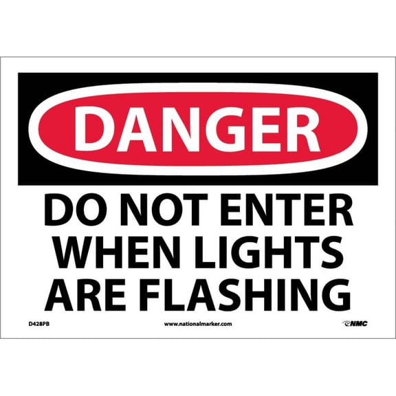 NMC Signs D428Pb, Danger Do Not Enter When Lights Are Flashing Sign, 10 X 14, Pressure Sensitive Vinyl .0045