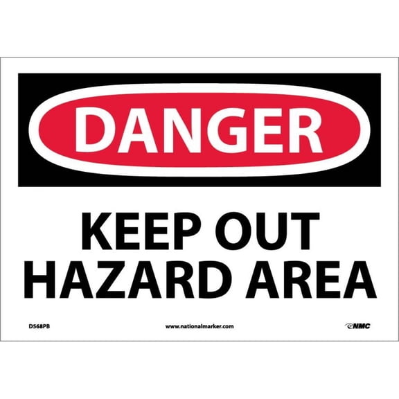 NMC Signs D568Pb, Danger Keep Out Hazard Area Sign, 10 X 14, Pressure Sensitive Vinyl .0045
