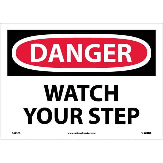 NMC Signs D623Pb, Danger Watch Your Step Sign, 10 X 14, Pressure Sensitive Vinyl .0045