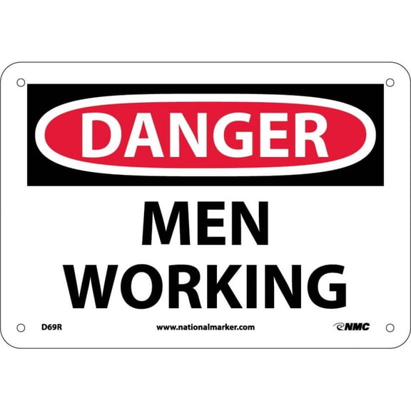 NMC Signs D69R, Danger Men Working Sign, 7 X 10, Rigid Plastic .050