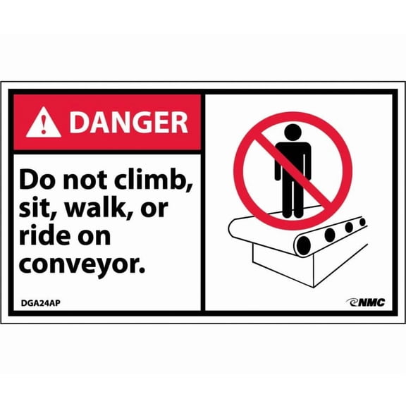 NMC Signs Dga24Ap, Danger Do Not Climb Sit Walk Or Ride On Conveyor Label, 3 X 5, Pressure Sensitive Vinyl .0045