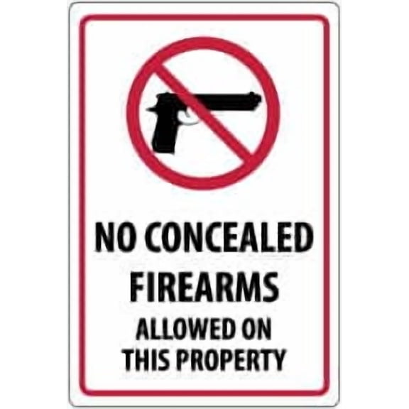 "No Concealed Firearms Allowed On This Property", 18" Long x 12" Wide, Aluminum Safety Sign