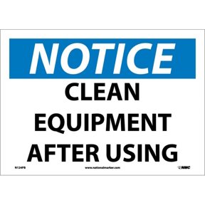 NMC Signs N124Pb, Notice Clean Equipment After Using Sign, 10 X 14, Pressure Sensitive Vinyl .0045