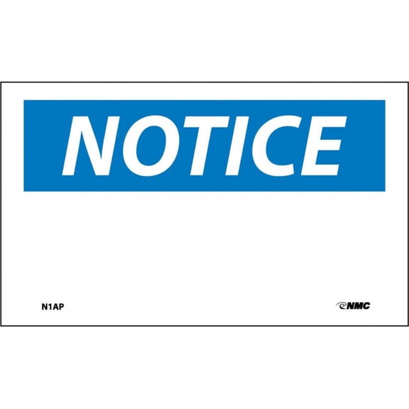 NMC Signs N1Ap, Notice Label, 3 X 5, Pressure Sensitive Vinyl .0045
