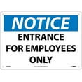 thumbnail image 1 of NMC Signs N202Rb, Notice Entrance For Employees Only Sign, 10 X 14, Rigid Plastic .050, 1 of 1