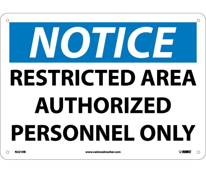 NMC Signs N221Rb, Notice Restricted Area Authorized Personnel Only Sign ...