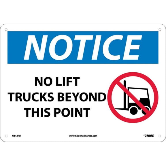 NMC Signs N312Rb, Notice No Lift Trucks Beyond This Point Sign, 10 X 14, Rigid Plastic .050