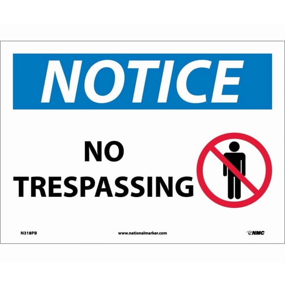 NMC Signs N318Pb, Notice No Trespassing Sign, 10 X 14, Pressure Sensitive Vinyl .0045