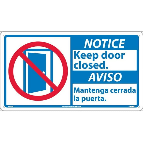 NMC Signs Nba4R, Notice Keep Door Closed Sign - Bilingual, 10 X 18, Rigid Plastic .050