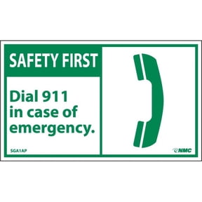 NMC Signs Sga1Ap, Safety First Dial 911 In Case Of Emergency Label, 3 X 5, Pressure Sensitive Vinyl .0045