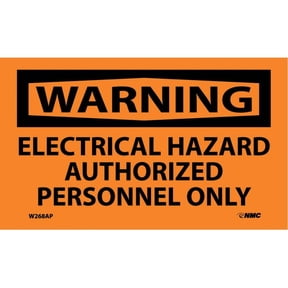 NMC Signs W268Ap, Warning Electrical Hazard Label, 3 X 5, Pressure Sensitive Vinyl .0045