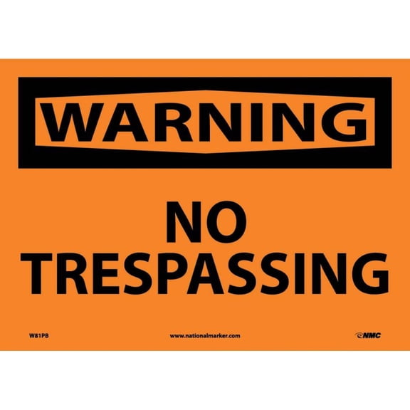 NMC Signs W81Pb, Warning No Trespassing Sign, 10 X 14, Pressure Sensitive Vinyl .0045