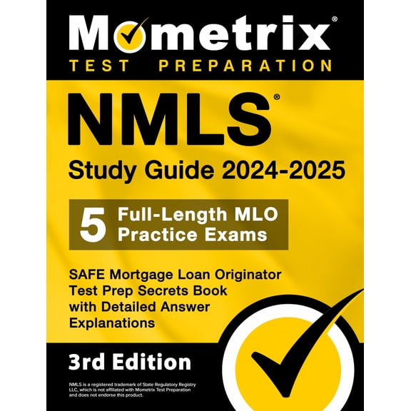 NMLS Study Guide 2024-2025 - SAFE Mortgage Loan Originator Test Prep Secrets Book [3rd Edition]