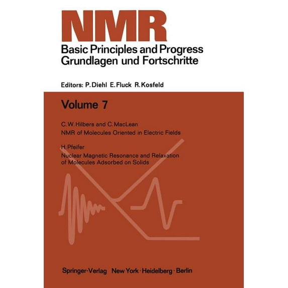 NMR Basic Principles and Progress NMR Basic Principles and Progress / NMR Grundlagen Und Fortschritte, Book 7, (Paperback)