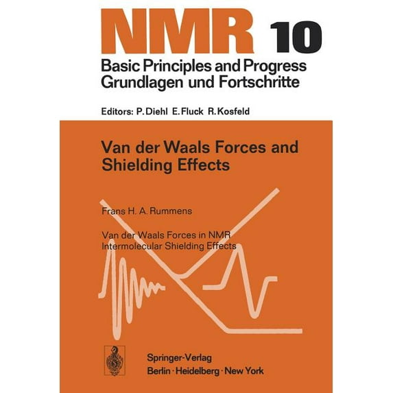 NMR Basic Principles and Progress Van Der Waals Forces and Shielding Effects, Book 10, (Paperback)