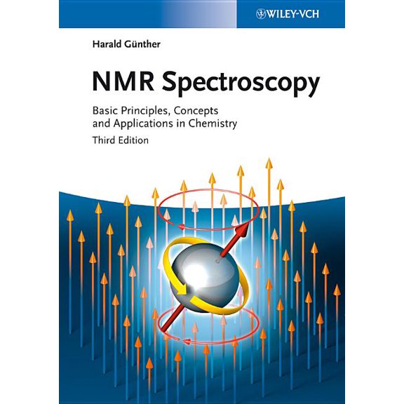 NMR Spectroscopy: Basic Principles, Concepts and Applications in Chemistry, (Hardcover)
