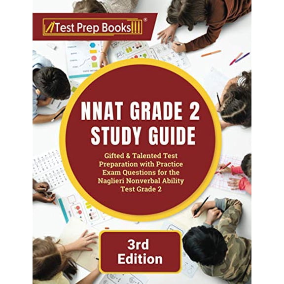 Pre-Owned NNAT Grade 2 Study Guide: Gifted and Talented Test Preparation with Practice Exam Questions for the Naglieri Nonverbal Ability Test Grade 2 [3rd Editi (Paperback) 1628458925 9781628458923