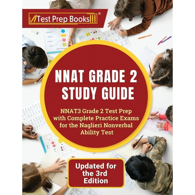 NNAT Grade 2 Study Guide NNAT3 Grade 2 Test Prep with Complete NNAT Grade 2 Study Guide NNAT3 Grade 2 Test Prep with Complete
