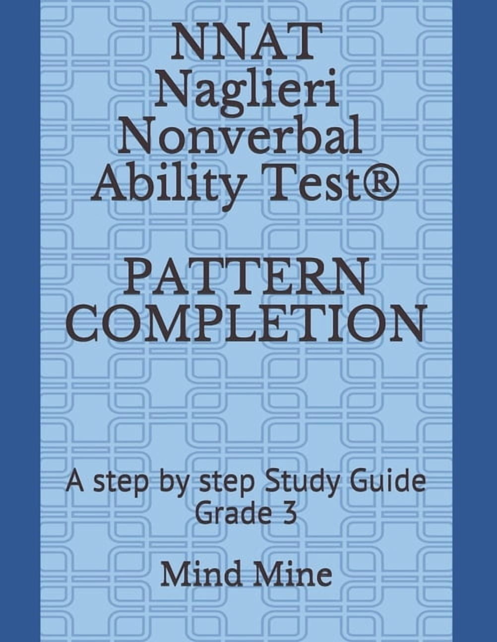Nnat Practice Nnat Test Prep NNAT Naglieri Nonverbal Ability Test(R) PATTERN ...