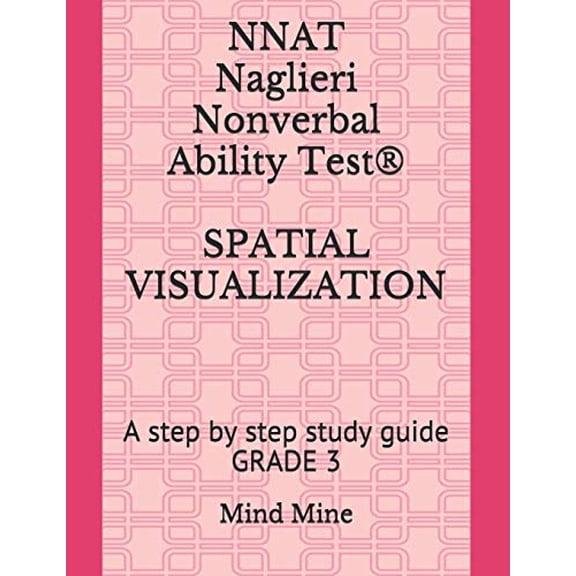 Pre-Owned NNAT Naglieri Nonverbal Ability Test SPATIAL VISUALIZATION: A step by step study guide GRADE 3 (NNAT Test Prep Series) Paperback