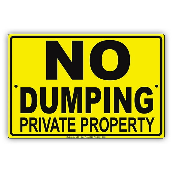 NO DUMPING Private Property Restriction Caution Warning Notice Aluminum Metal Sign 8"x12" Plate