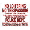 thumbnail interactive-video image 1 of Police Enforced No Loitering Trespassing Sign – Metal Aluminum Composite 1 of 4