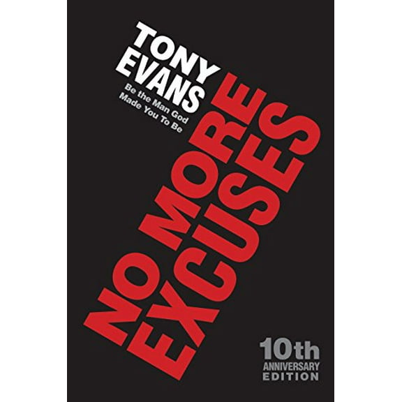 Pre-Owned No More Excuses (10th Anniversary Edition): Be the Man God Made You To Be (Paperback) 1581347839 9781581347838
