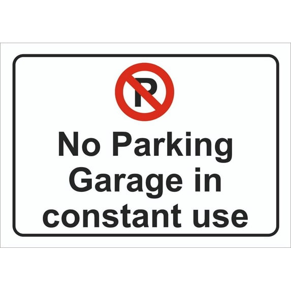 No Parking Garage in Constant Use Sticker/Self Adhesive Sign - Private Property, Parking