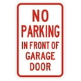 thumbnail image 1 of NO PARKING IN FRONT OF GARAGE DOOR SIGN (9X14,WHITE,ALUMINUM) -ref16822, 1 of 5