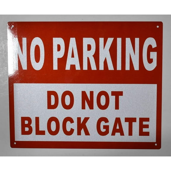 Building Signs NO PARKING DO NOT BLOCK GATE Aluminum Sign