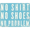 thumbnail image 1 of NO SHIRT - NO SHOES - NO PROBLEM br Distressed-Wood Turquoise Box Sign by Sixtrees - 16x20, 1 of 1