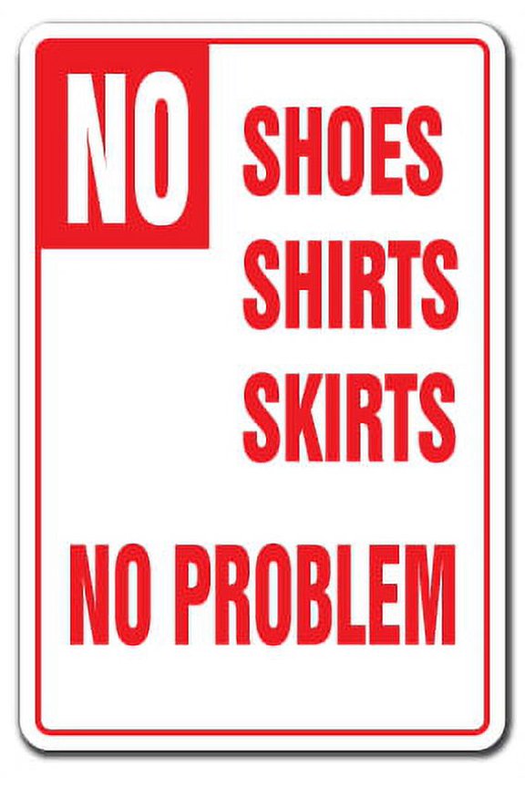 NO SHOES SHIRTS SKIRTS NO PROBLEM Pool Decal spa backyard swim | Indoor/Outdoor | 7" Tall