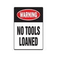 thumbnail image 1 of NO TOOLS LOANED Warning Decal carpenter auto shop car mechanic repair garage, 1 of 4