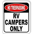 thumbnail image 1 of NO TRESPASSING RV Campers Only Aluminum Composite Sign, 8.5"x10", 1 of 1