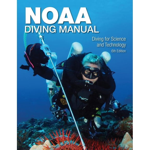 NOAA Diving Manual 6th Edition (Paperback)