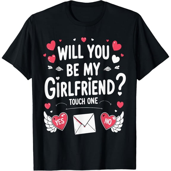 NODB Boyfriend Ask Her Will You Be My Girlfriend Love Day T-Shirt BLACK Unisex S-5XL Hot Trending Shirt, Vintage Birthday Gift