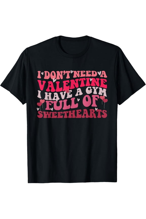 Cool Love Day Gym Full Of Sweethearts Funny Love T-Shirt BLACK Unisex S-5XL Hot Trending Shirt, Vintage Birthday Gift