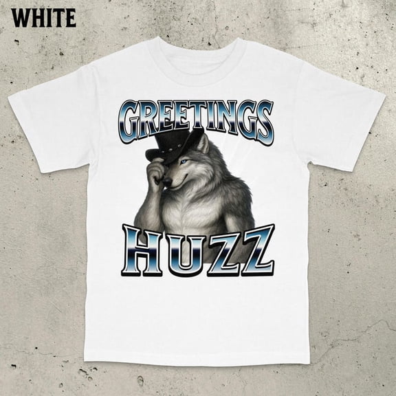 NODB Greetings Huzz Shirt, Cringe Alpha Wolf Shirt, Werewolf, Gen Z Shirt, Alpha Wolf T-Shirt WHITE Unisex S-5XL Hot Trending Shirt, Vintage Birthday Gift