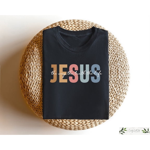 NODB Jesus The Way The Truth The Life Shirt, Womens Religious Tshirt, Faith Shirt, Christian Crewneck, Bible Verse Tee, Jesus Lover Gift BLACK Unisex S-5XL Hot Trending Shirt, Vintage Birthday Gift