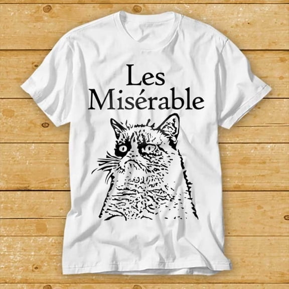 NODB Les Miserable Le Grumpy Cat T Shirt Music Funny Movie Cool Gift Top Tee WHITE Unisex S-5XL Hot Trending Shirt, Vintage Birthday Gift