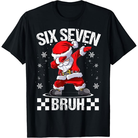 NODB Six Seven Bruh 6-7 Noel Matching Pjs Noel T-Shirt BLACK Unisex S-5XL Hot Trending Shirt, Vintage Birthday Gift