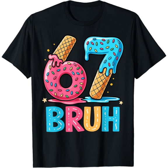 NODB Six Seven Bruh 67 Ice Cream Drip For Men Women T-Shirt BLACK Unisex S-5XL Hot Trending Shirt, Vintage Birthday Gift