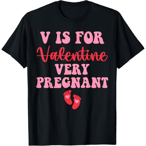 NODB V Is For Very Pregnant Funny Love Day Pregnancy T-Shirt BLACK Unisex S-5XL Hot Trending Shirt, Vintage Birthday Gift