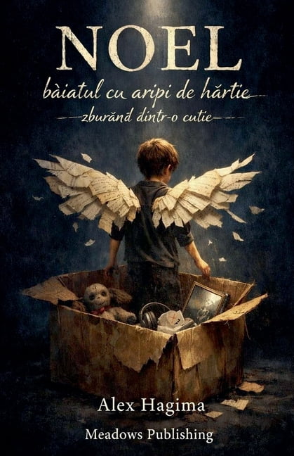 NOEL, b&amp;#259;iatul cu aripi de h&amp;#259;rtie zburÃ¢nd dintr-o cutie..., (Paperback)