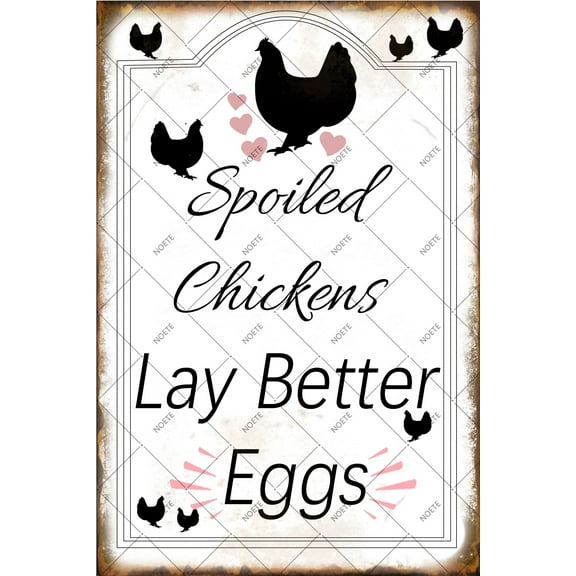 NOETE Chicken Coop Metal Tin Signs 8x12 Inch Funny Farmhouse Metal Sign "Spoiled Chickens Lay Better Eggs" Rustic Chicken Coop Signs for Outdoor, Home, Wall Decor