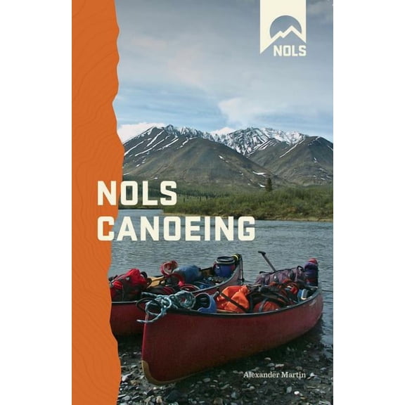 NOLS Library: NOLS Canoeing (Paperback)