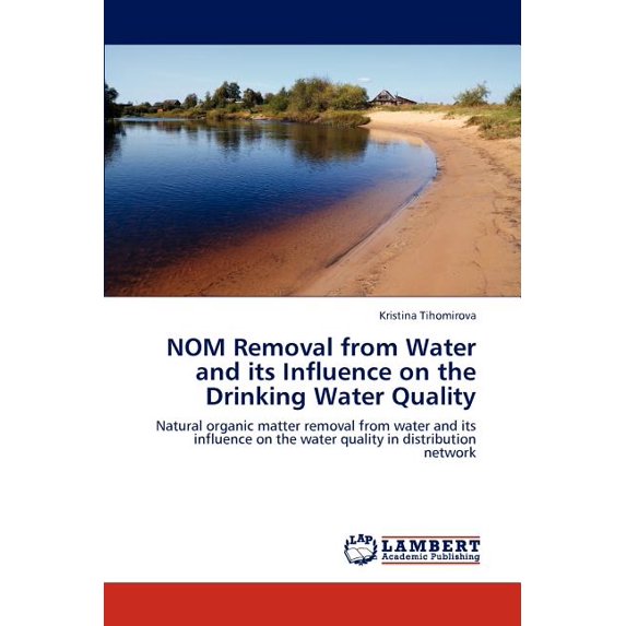 Nom Removal from Water and Its Influence on the Drinking Water Quality