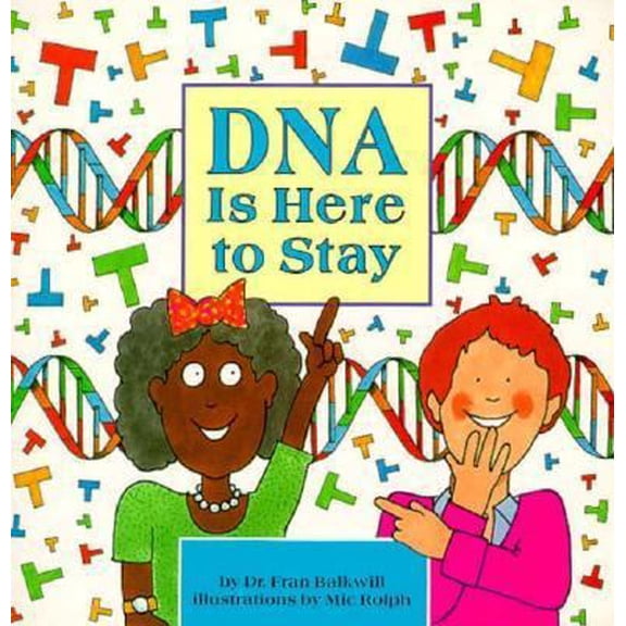 Pre-Owned DNA is Here To Stay (Cells and Things) (Hardcover) 0876147635 9780876147634
